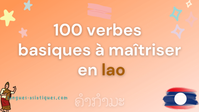 100 verbes basiques à maitriser en lao 100 verbes basiques à maîtriser en lao
