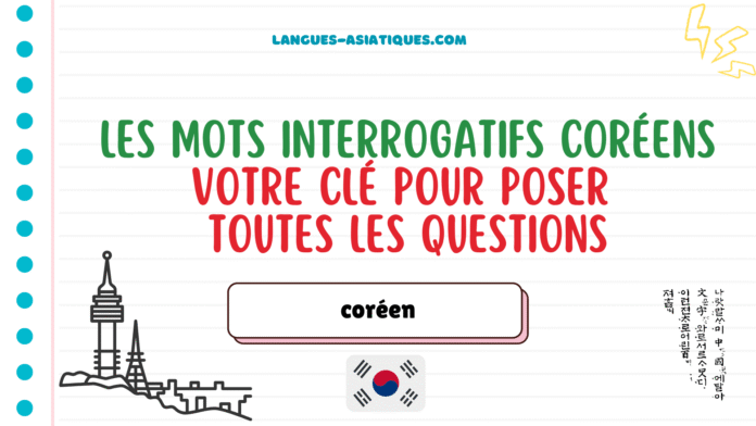 Mots interrogatifs coréens: Votre clé pour poser des questions