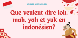 Que veulent dire loh, mah, yah et yuk en indonésien? Que veulent dire loh, mah, yah et yuk en indonésien?