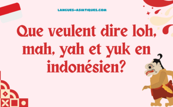 Que veulent dire loh, mah, yah et yuk en indonésien?