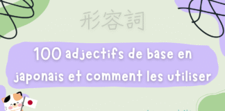 100 adjectifs de base en japonais et comment les utiliser