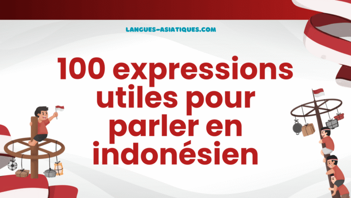 100 expressions utiles pour parler en indonésien